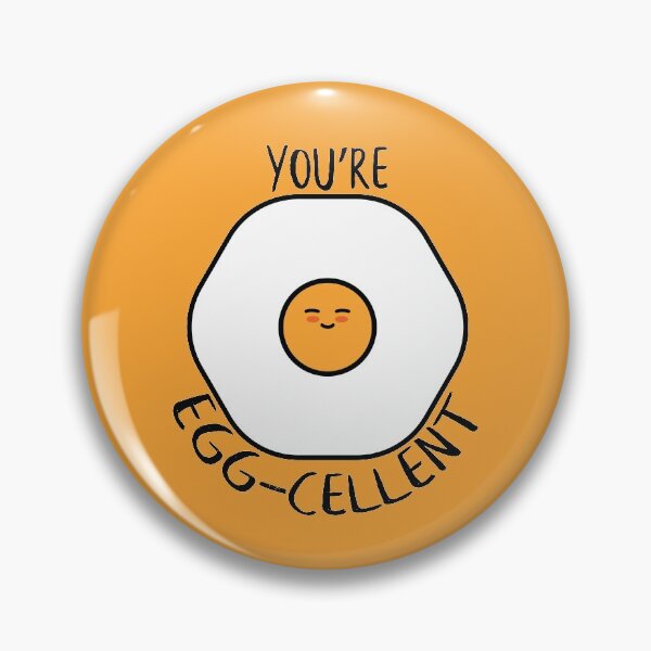 Item preview, You're Egg-cellent designed and sold by n0madd.