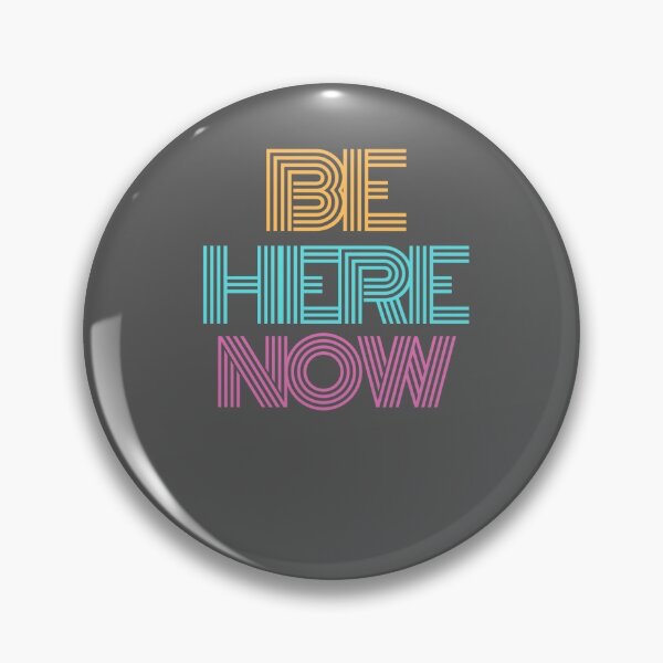 Artikelvorschau, Be here now and feel the moment  entworfen und verkauft von Mateop.