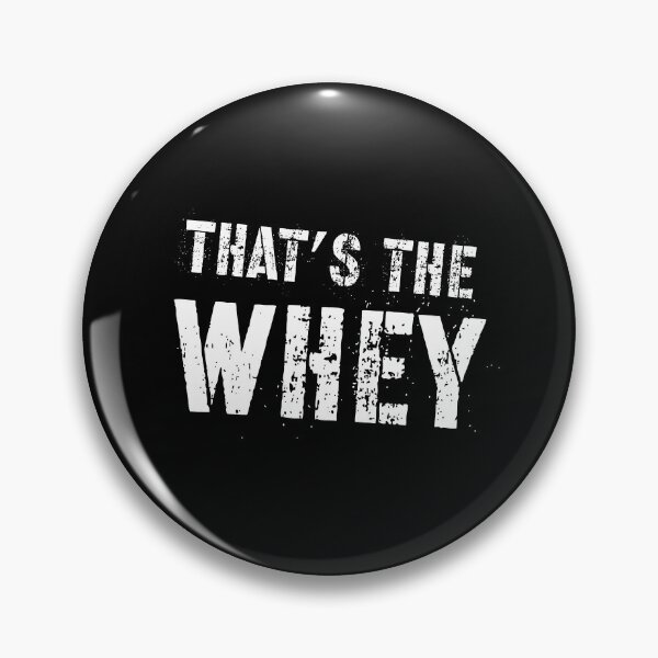 Item preview, Thats The Whey designed and sold by ArqDezines.