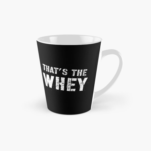 Item preview, Thats The Whey designed and sold by ArqDezines.