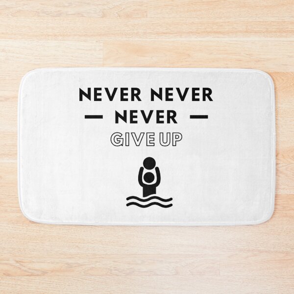 Item preview, Water polo: Never never never give up designed and sold by TheGreenGoat.