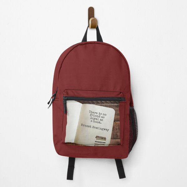 Item preview, There is no friend as loyal as a book, Ernest Hemingway designed and sold by Pelikancrazy.