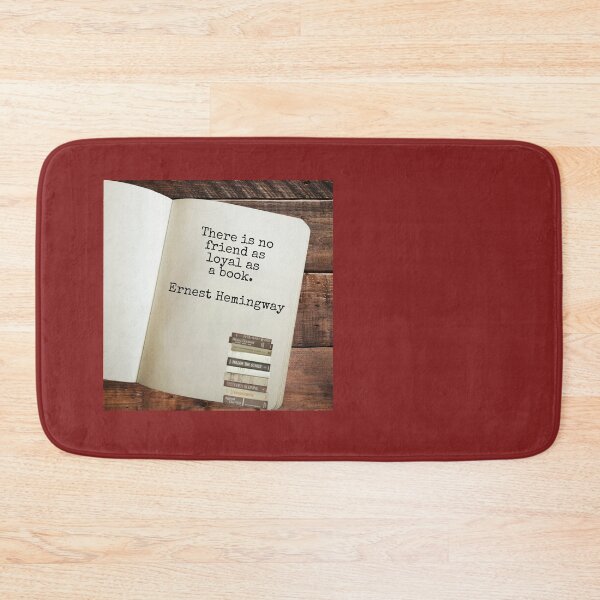Item preview, There is no friend as loyal as a book, Ernest Hemingway designed and sold by Pelikancrazy.