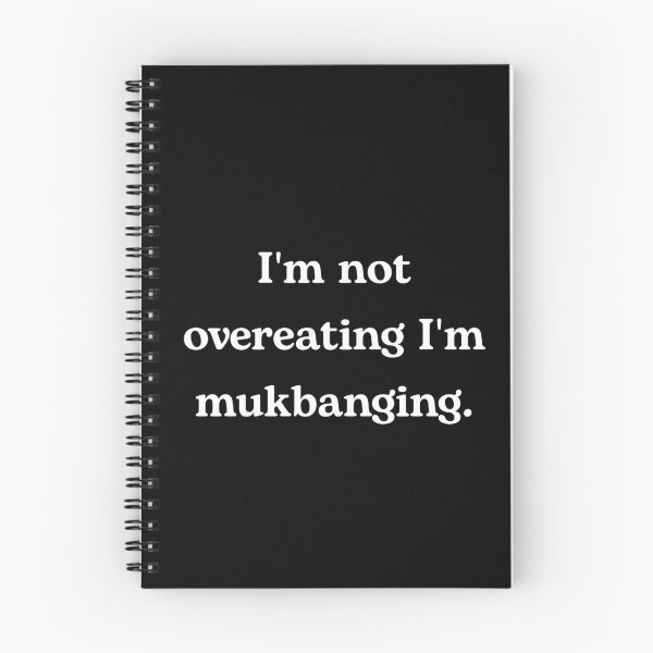 Item preview, I'm Not Overeating I'm Mukbanging designed and sold by FullStopTees.