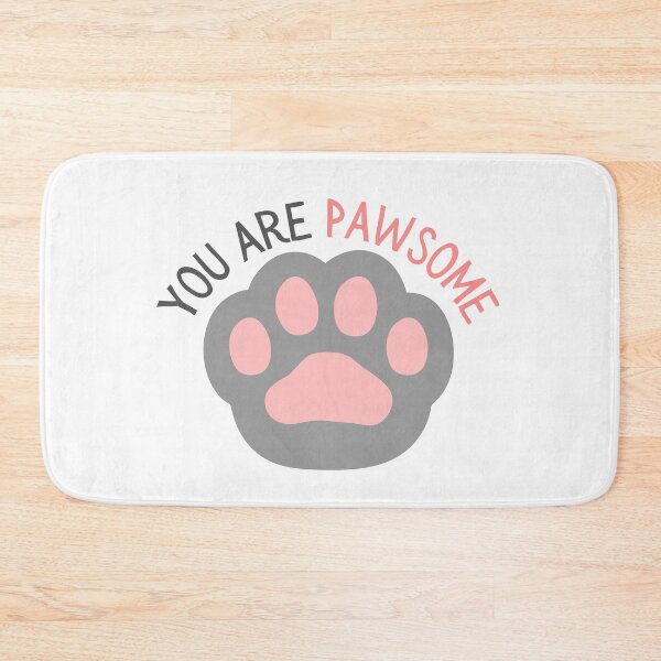 Item preview, You Are Pawsome designed and sold by casualism.