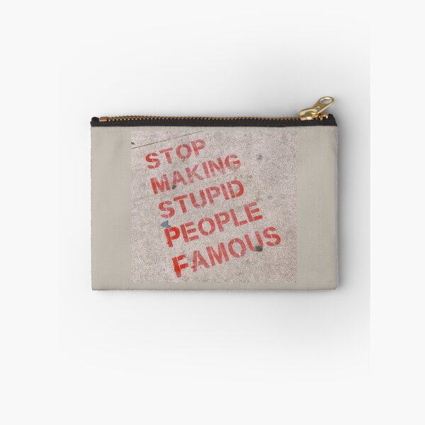 Item preview, Stop Making Stupid People Famous designed and sold by magnetarball.