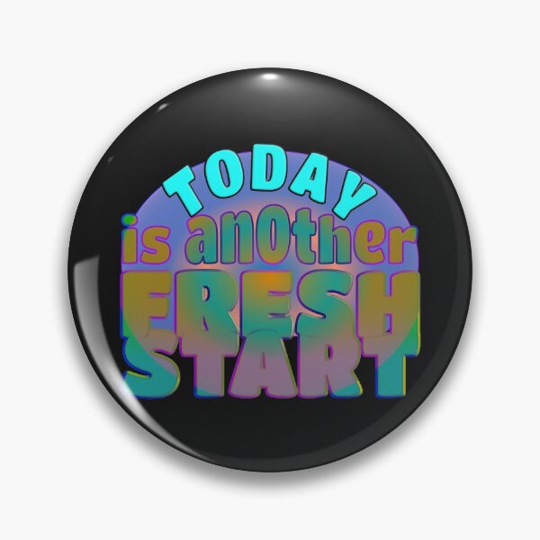 Item preview, TODAY IS ANOTHER FRESH START - WONDERFUL POSITIVE MOTIVATIONAL AND INSPIRATIONAL QUOTE designed and sold by Ralek.