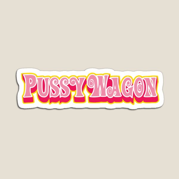 Pussy Wagon Tarantino Kill Bill: Volume 1 Magnet