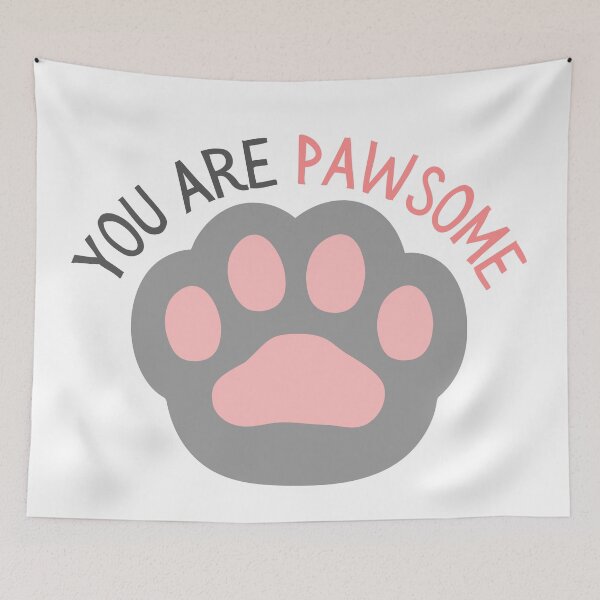 Item preview, You Are Pawsome designed and sold by casualism.