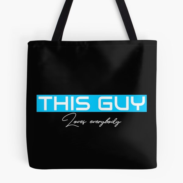 Item preview, THIS GUY Loves everybody designed and sold by ilovetshirts87.