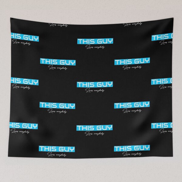 Item preview, THIS GUY Loves everybody designed and sold by ilovetshirts87.