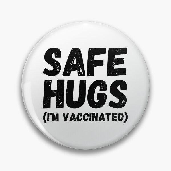 Item preview, Safe Hugs (I'm Vaccinated) Pro Vaccination Gift for Smart People designed and sold by Nathalie Aynié.
