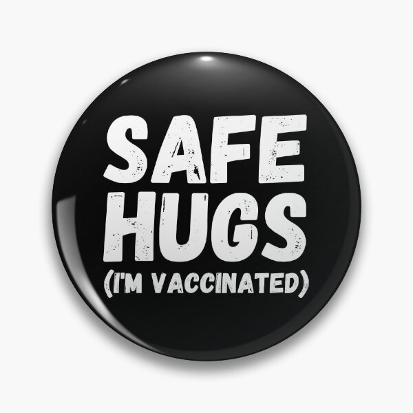 Item preview, Safe Hugs (I'm Vaccinated) Pro Vaccination Gift for Smart People designed and sold by Nathalie Aynié.