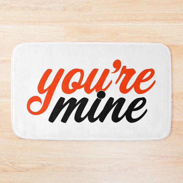 Item preview, You're Mine designed and sold by Jokertags.