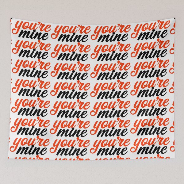 Item preview, You're Mine designed and sold by Jokertags.