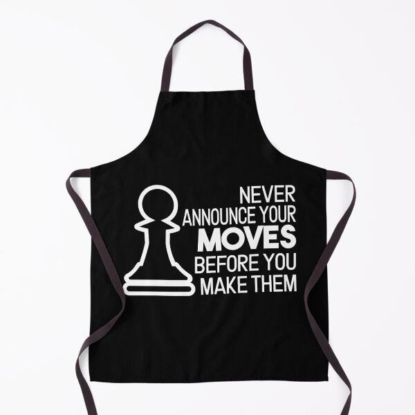 Item preview, Never Announce Your Moves Before You Make Them designed and sold by larspat.