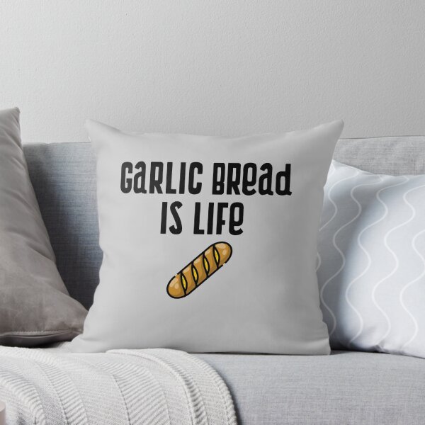Item preview, Garlic Bread Is Life designed and sold by EricJP.