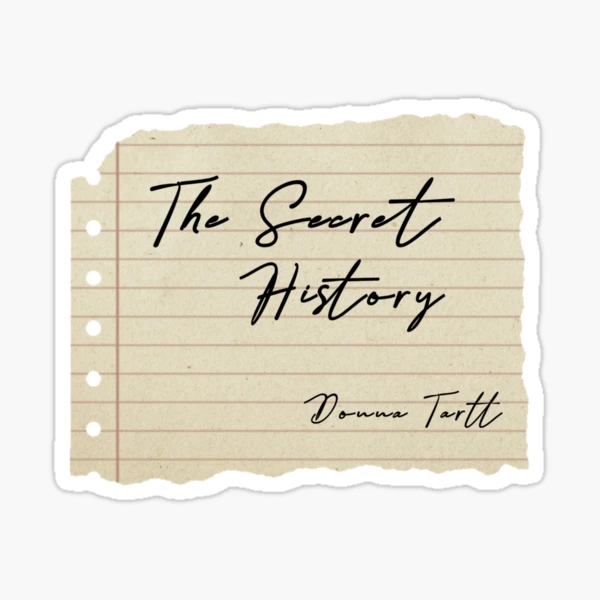 The Secret History by Donna Tartt Sticker for Sale by Bielexx