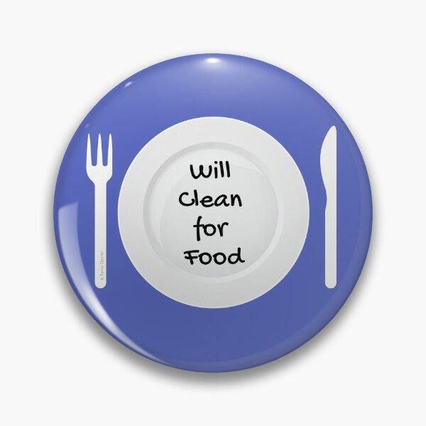Item preview, Will Work For Food Funny House Cleaning Housework Design designed and sold by SavvyCleaner.