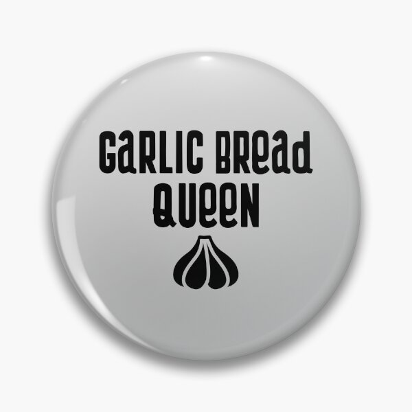 Item preview, Garlic Bread Queen designed and sold by EricJP.