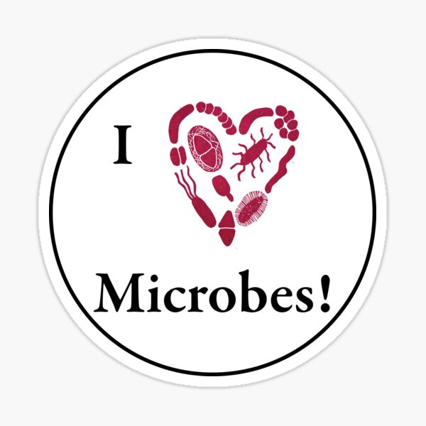 I love microbes Sticker