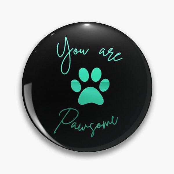 Item preview, You are pawsome dog pawsome paw print designed and sold by Violet Treasures.