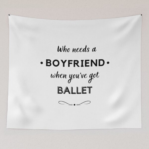 Item preview, Who needs a boyfriend when you've got ballet designed and sold by TheGreenGoat.