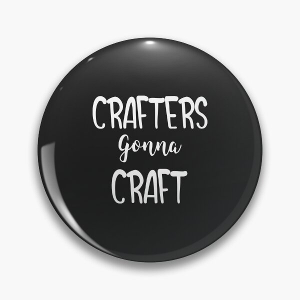 Item preview, Crafters Gonna Craft designed and sold by EricJP.