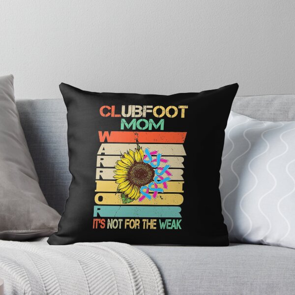 Item preview, Clubfoot Mom It's Not For The Weak Mother's Day Gift designed and sold by CraigWilliams12.