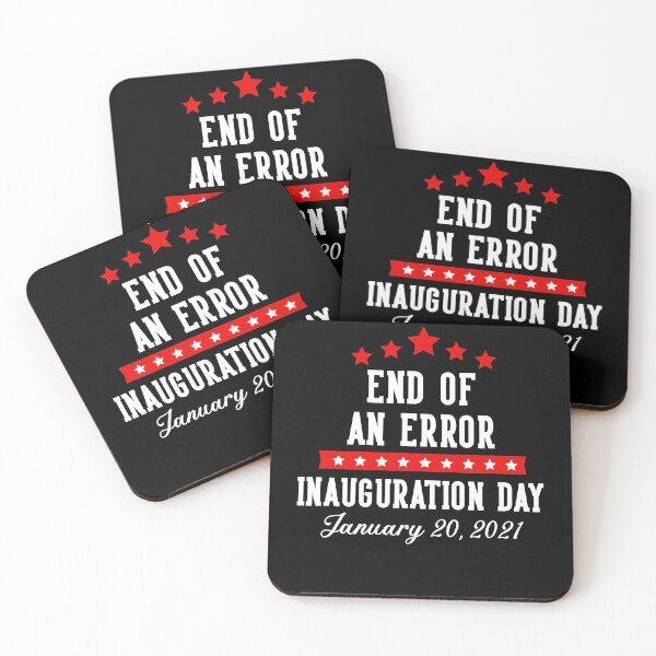 Item preview, End of An Error - Inauguration Day 2021 designed and sold by CraigWilliams12.