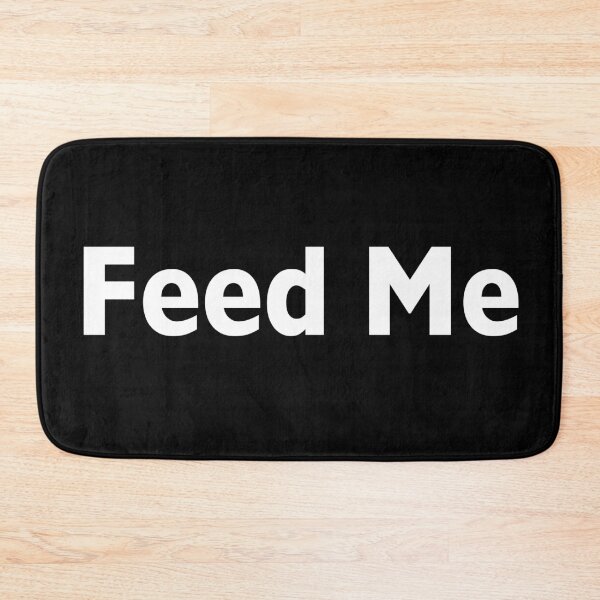 Item preview, Feed Me designed and sold by BLIMPLE.