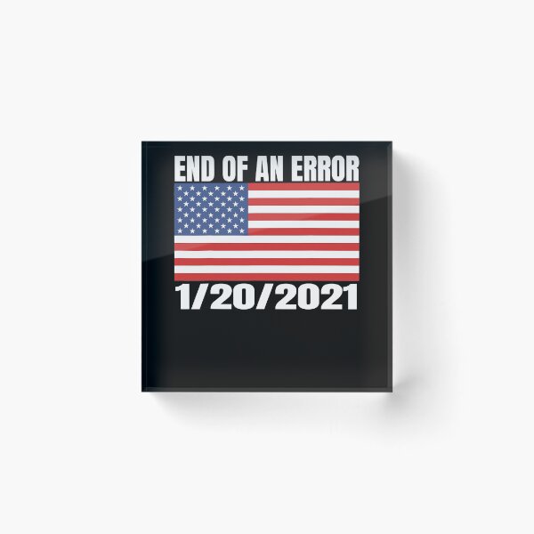 Item preview, End Of An Error January 20th 2021 designed and sold by CraigWilliams12.