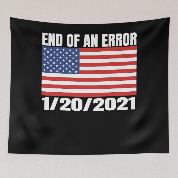 Item preview, End Of An Error January 20th 2021 designed and sold by CraigWilliams12.