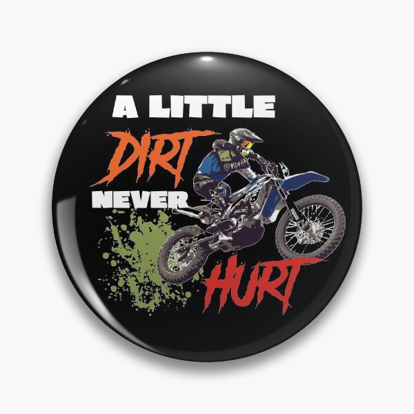 Item preview, A Little Dirt Never Hurt Motocross Dirt Bike  designed and sold by 9ine9.