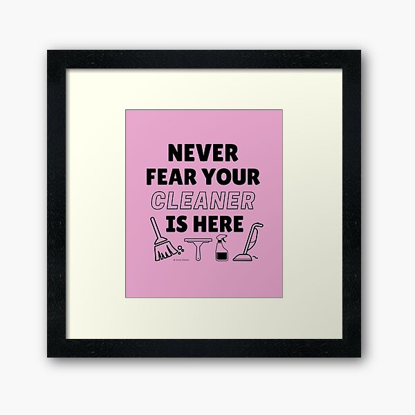 Item preview, Never Fear Your Cleaner Is Here Funny Cleaning Housekeeping Gift designed and sold by SavvyCleaner.