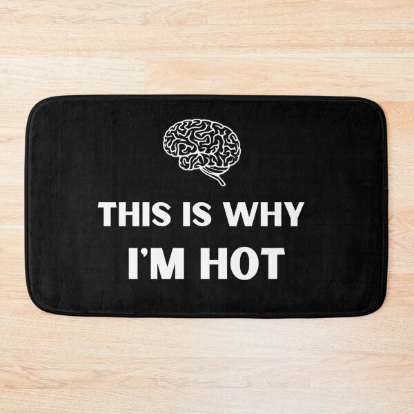 Item preview, THIS IS WHY I'M HOT designed and sold by CORTEX-AEQUO.