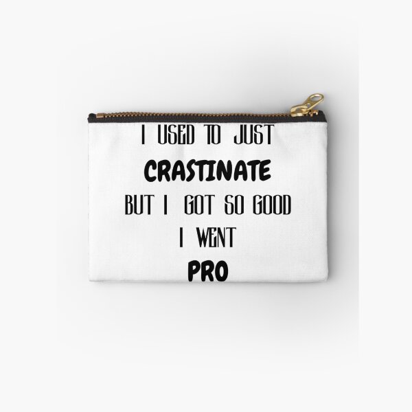 Item preview, PROcrastination designed and sold by CometCircles.