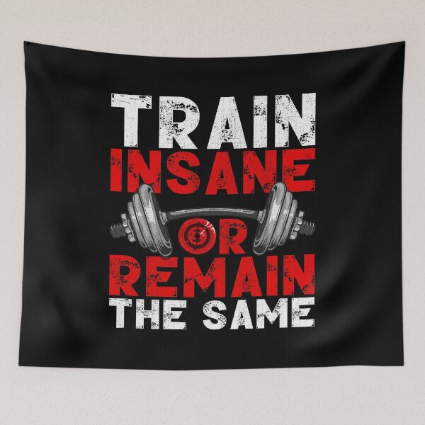 Item preview, Weightlifting Train Insane or Remain The Same designed and sold by perfectpresents.