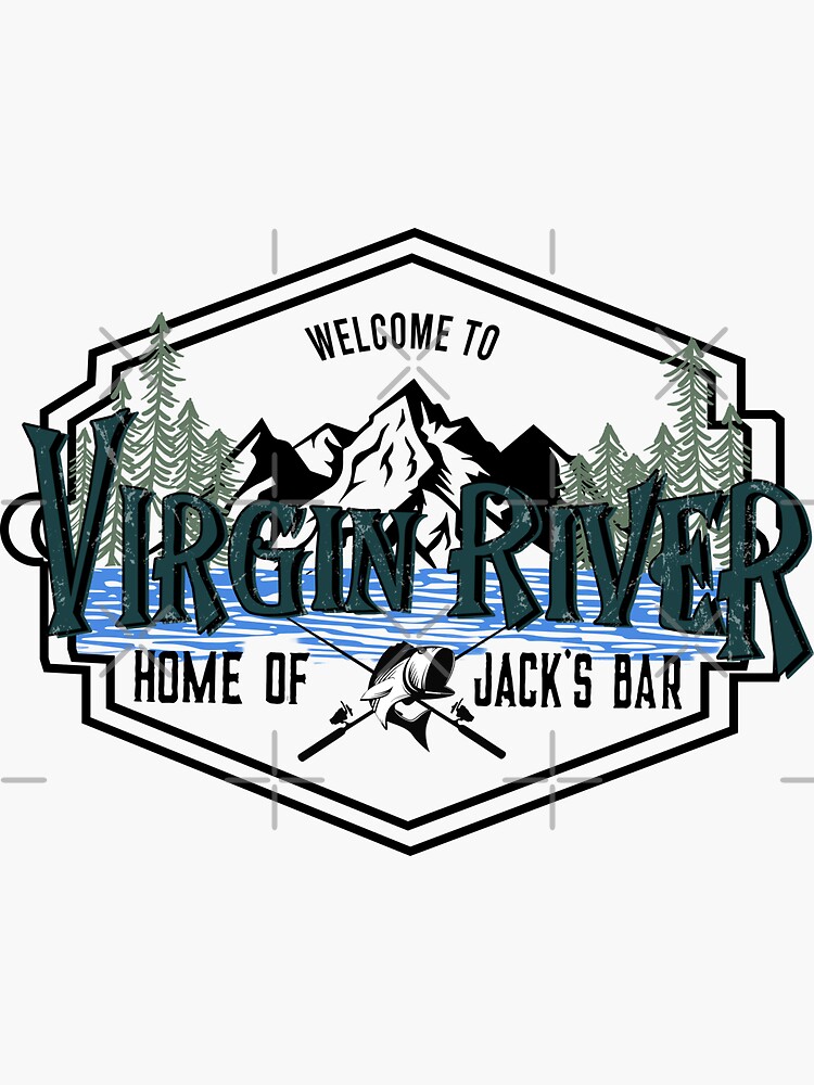to virgin river home of jacks's bar" Sticker for Sale by