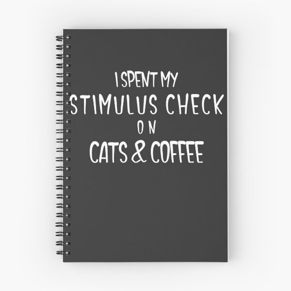 Item preview, I Spent My Stimulus Check On Cats & Coffee designed and sold by EricJP.