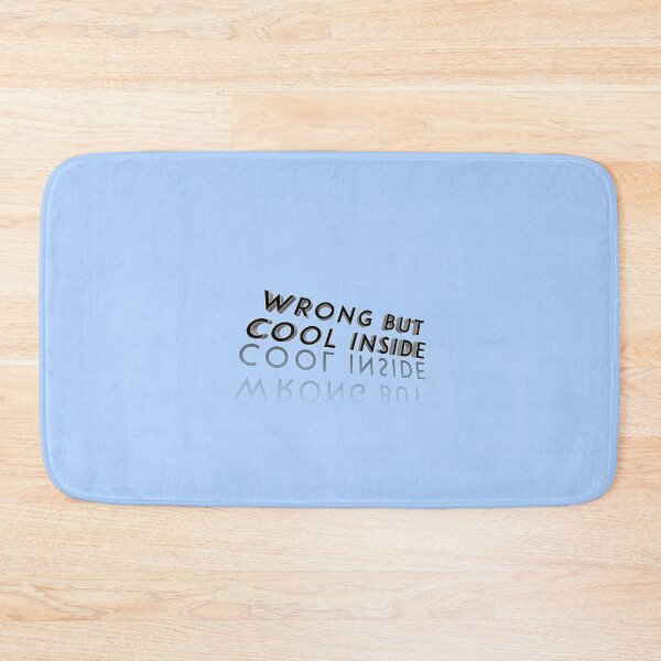Item preview, *Wrong but cool inside* designed and sold by ITALY-Roselli-.
