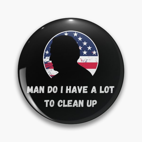 Item preview, Joe Biden "Man Do I Have Alot To Clean Up" Retro US Flag Patriotic Political Quote Humor designed and sold by ZEROXCOOL.