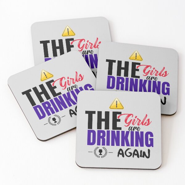 Artikelvorschau, Warnung! Die Mädchen trinken wieder Design 3 entworfen und verkauft von PositiveStudio.