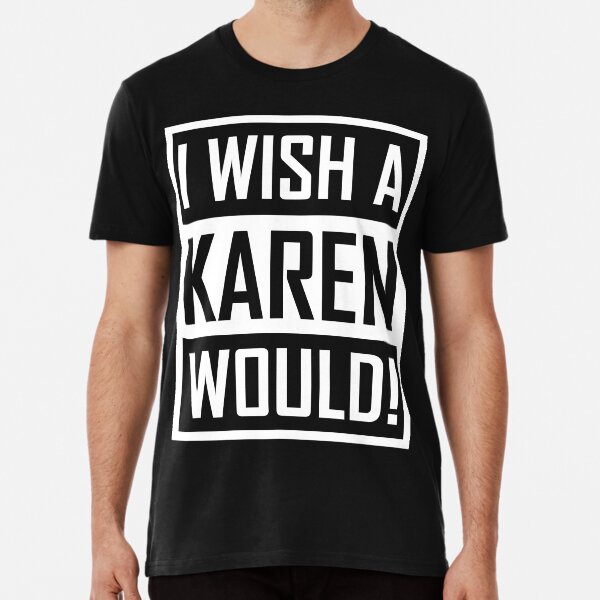I wish a karen clearance would