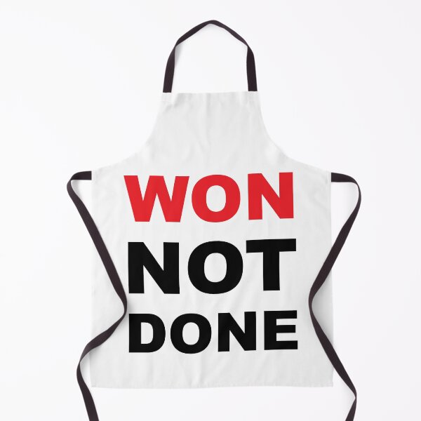 Item preview, Won Not Done Funny Quote Short Joke Husband Wife Friend Gift  designed and sold by cattiktoks1718.