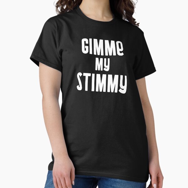 Item preview, Gimme My Stimmy designed and sold by EricJP.