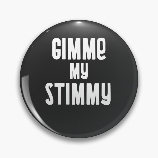 Item preview, Gimme My Stimmy designed and sold by EricJP.