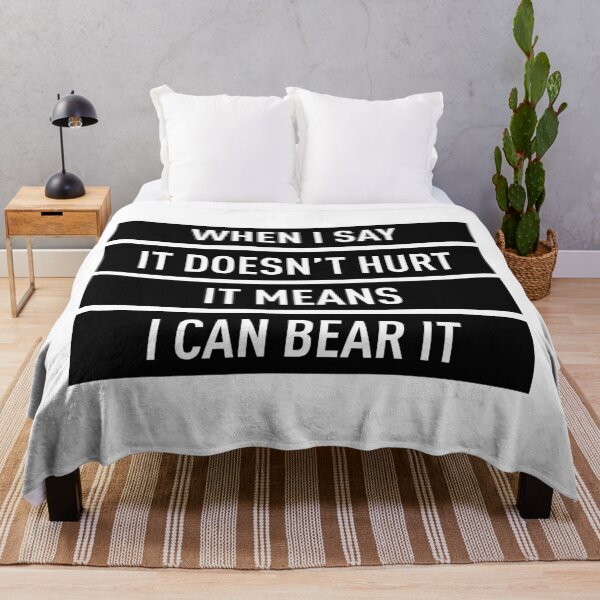 Item preview, When I Say It Doesn't Hurt It Means I Can Bear It designed and sold by FilipeFerreira.