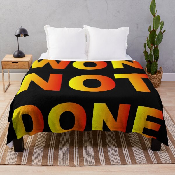 Item preview, Won Not Done Funny Quote Short Joke Husband Wife Friend Gift  designed and sold by cattiktoks1718.