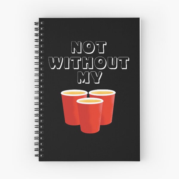 Item preview, Not without my red cups college house party celebrate - white designed and sold by dJ-Design.